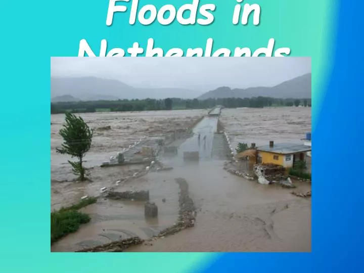 floods in netherlands