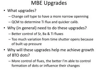 MBE Upgrades