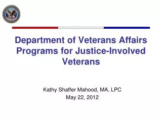 Department of Veterans Affairs Programs for Justice-Involved Veterans