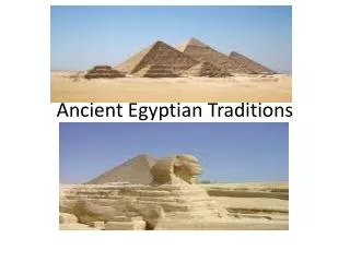 Ancient Egyptian Traditions