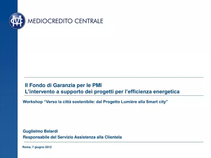 il fondo di garanzia per le pmi l intervento a supporto dei progetti per l efficienza energetica