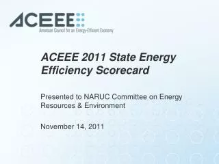 ACEEE 2011 State Energy Efficiency Scorecard