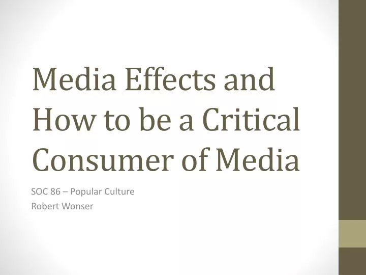 media effects and how to be a critical consumer of media