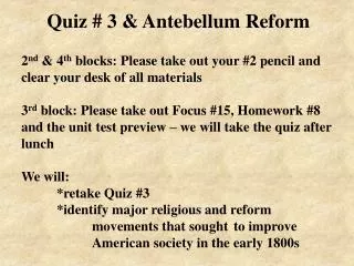 Quiz # 3 &amp; Antebellum Reform