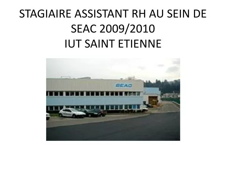 stagiaire assistant rh au sein de seac 2009 2010 iut saint etienne