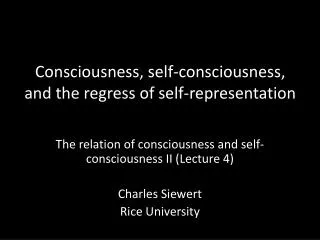 Consciousness, self-consciousness, and the regress of self-representation