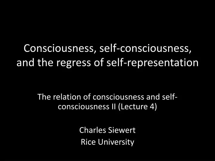 consciousness self consciousness and the regress of self representation