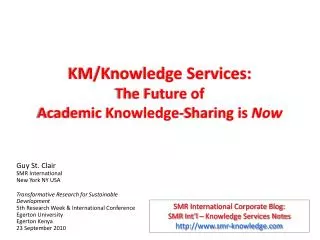 KM/Knowledge Services: The Future of Academic Knowledge-Sharing is Now