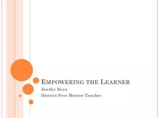 Empowering the Learner