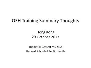 OEH Training Summary Thoughts Hong Kong 29 October 2013