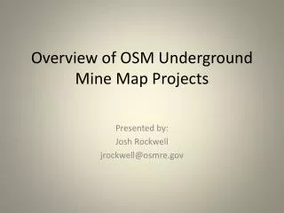 Overview of OSM Underground Mine Map Projects