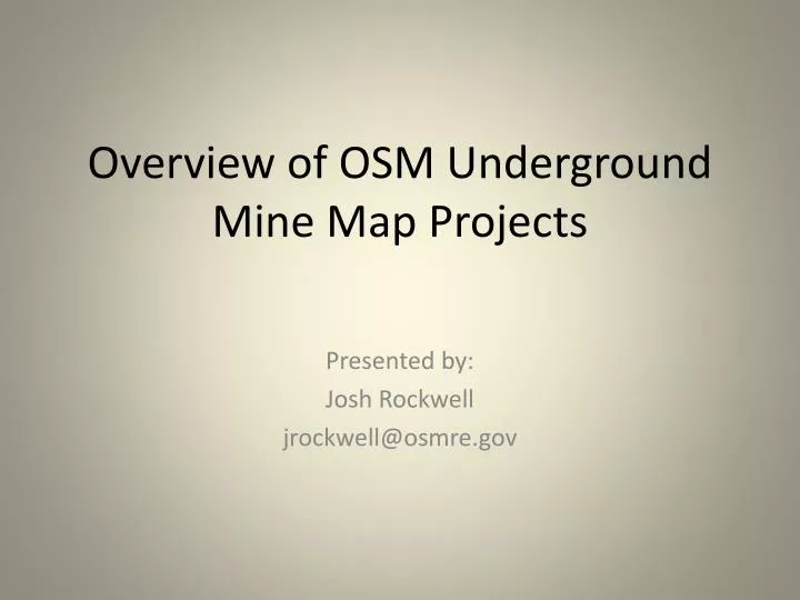 overview of osm underground mine map projects