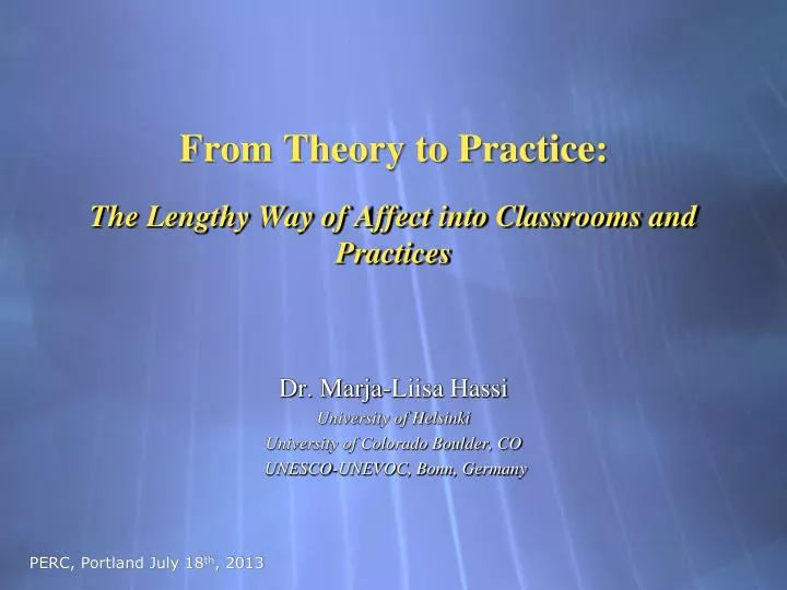 from theory to practice the lengthy way of affect into classrooms and practices