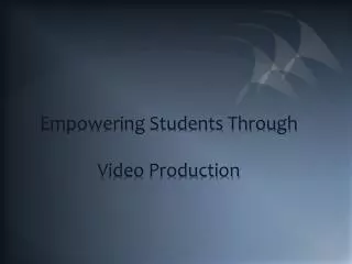 Empowering Students Through Video Production