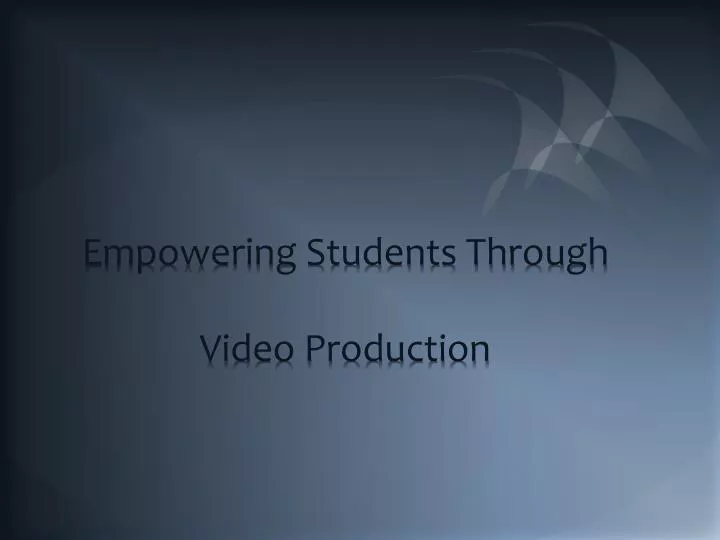 empowering students through video production