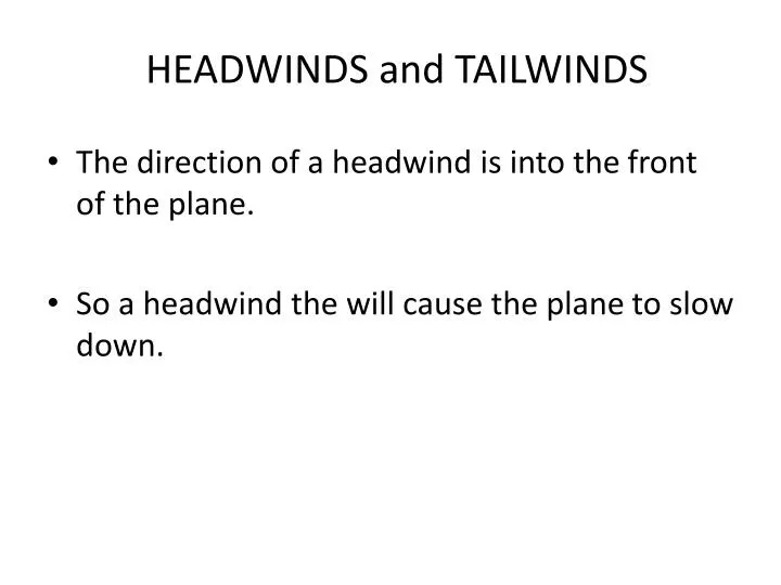 headwinds and tailwinds