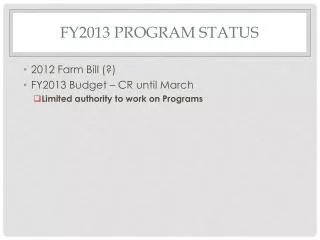 FY2013 Program Status