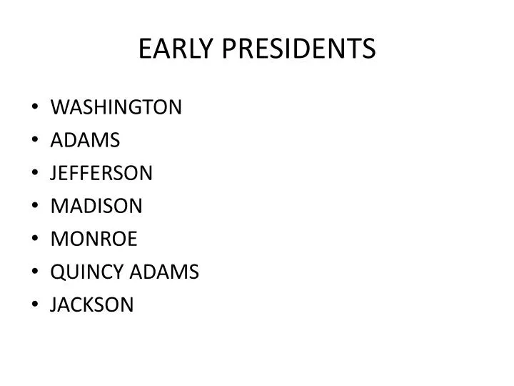 early presidents