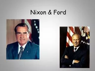 Nixon &amp; Ford
