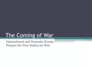 The Coming of War