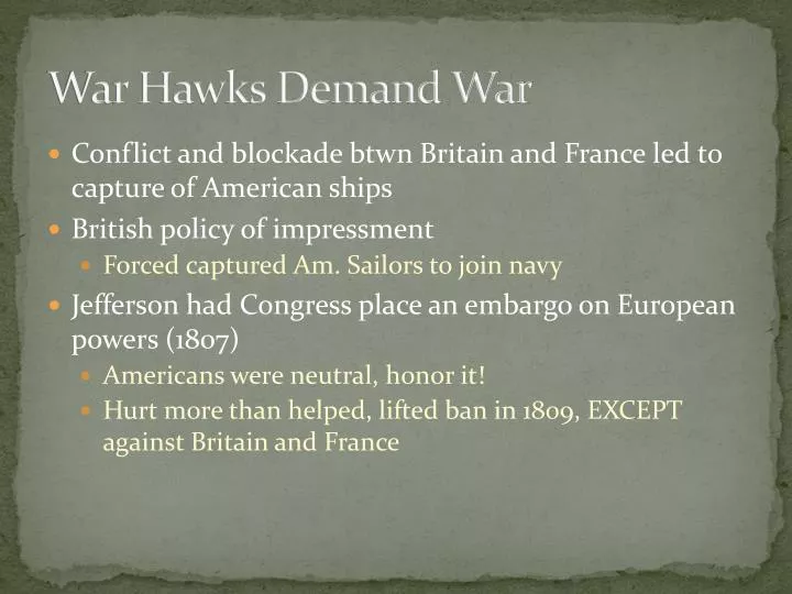 war hawks demand war