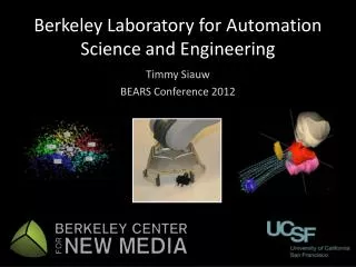 Berkeley Laboratory for Automation Science and Engineering