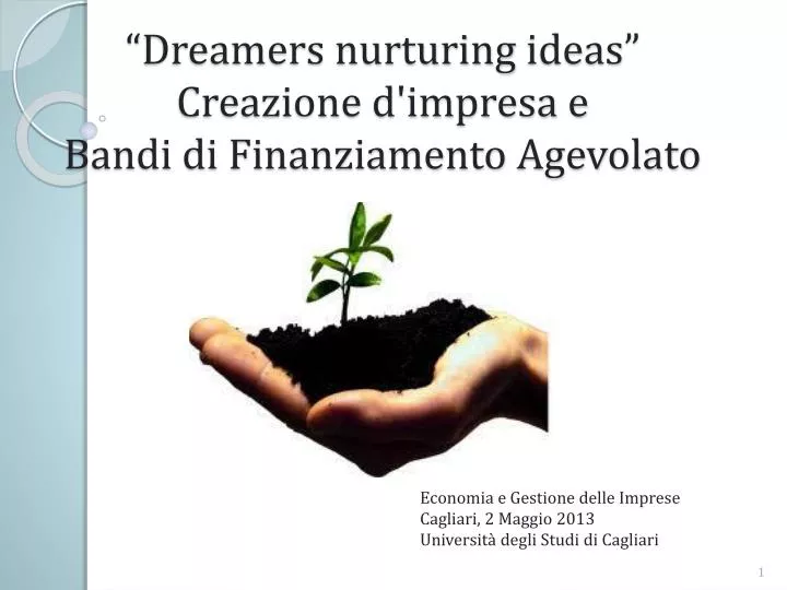 dreamers nurturing ideas creazione d impresa e bandi di finanziamento agevolato