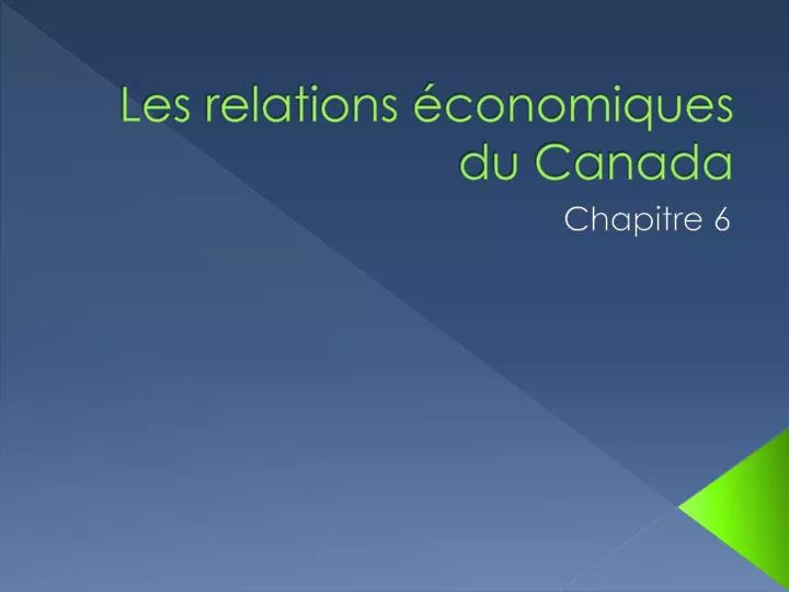 les relations conomiques du canada