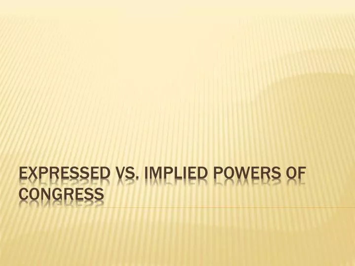 expressed vs implied powers of congress