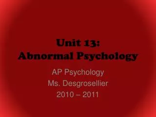 Unit 13: Abnormal Psychology