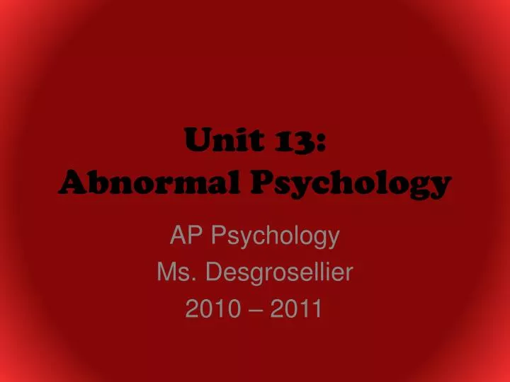 unit 13 abnormal psychology
