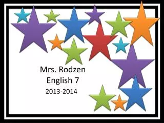 Mrs. Rodzen English 7