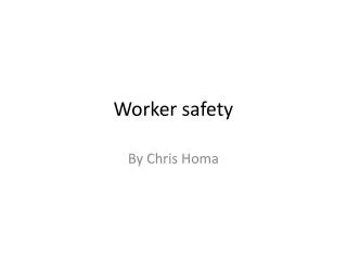Worker safety