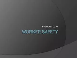 Worker Safety