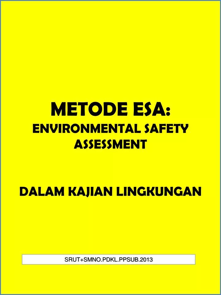 metode esa environmental safety assessment dalam kajian lingkungan