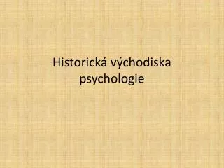 Historická východiska psychologie