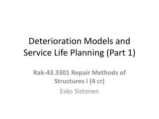 Deterioration Models and Service Life Planning (Part 1)
