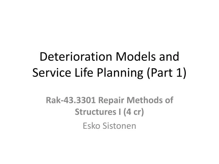 deterioration models and service life planning part 1