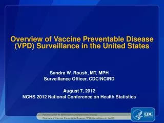 Overview of Vaccine Preventable Disease (VPD) Surveillance in the United States