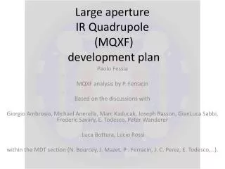 Large aperture IR Quadrupole (MQXF) development plan