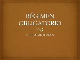 r gimen obligatorio