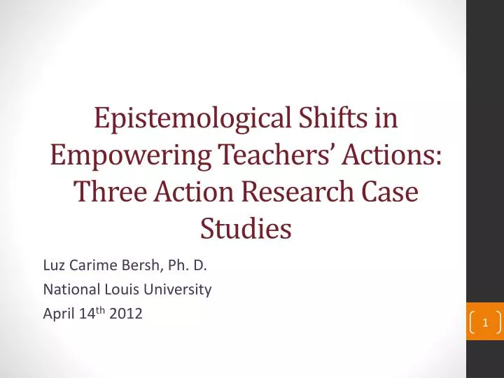 epistemological shifts in empowering teachers actions three action research case studies
