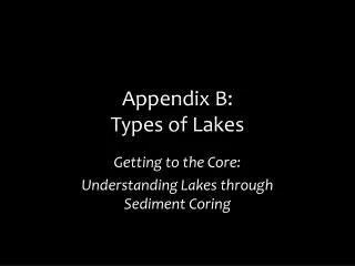 Appendix B: Types of Lakes