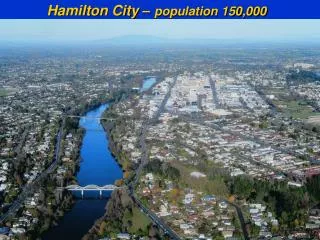 Hamilton City – population 150,000