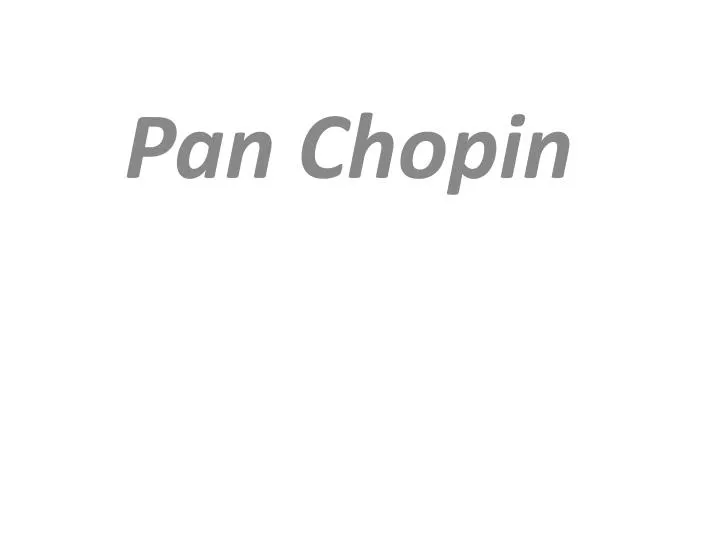pan chopin