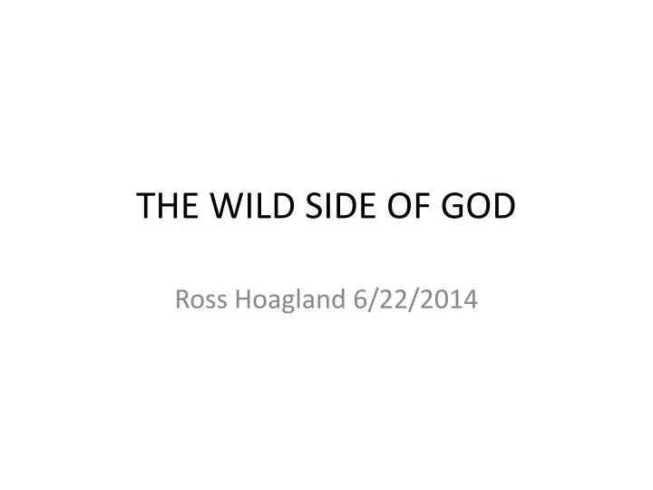 the wild side of god