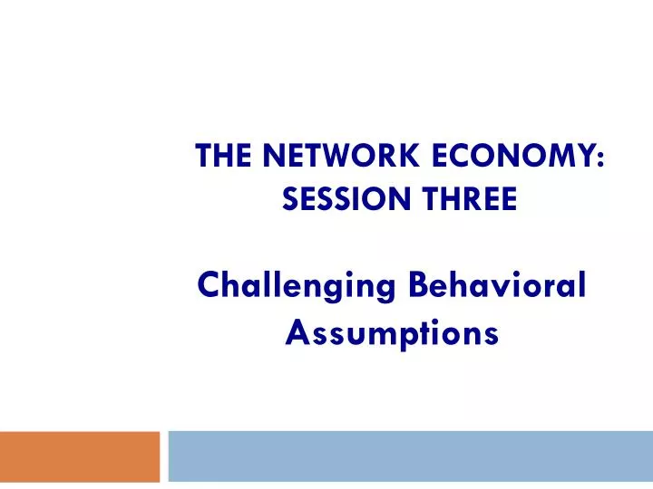 the network economy session three