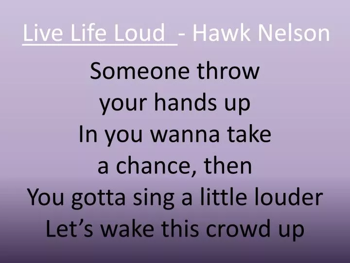 live life loud hawk nelson