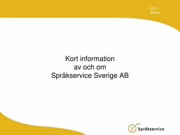 kort information av och om spr kservice sverige ab