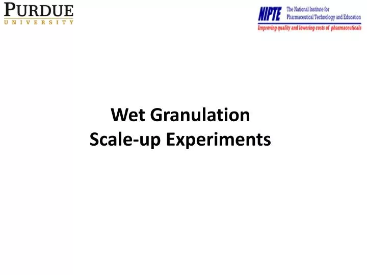 wet granulation scale up experiments